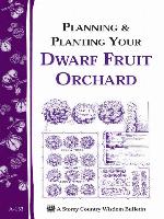 Planning & Planting Your Dwarf Fruit Orchard