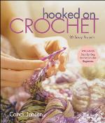 Hooked on Crochet