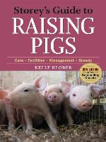 Storey's Guide to Raising Pigs