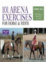 101 Arena Exercises for Horse & Rider