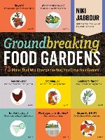 Groundbreaking Food Gardens