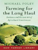 Farming for the Long Haul