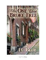 The One That Broke Free