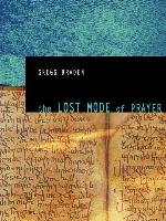 The Lost Mode of Prayer