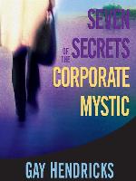 Seven Secrets of the Corporate Mystic