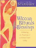 Wiccan Rituals and Blessings