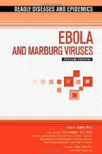 Ebola and Marburg Viruses (Deadly Diseases &amp; Epidemics (Hardcover))