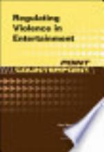 Regulating Violence in Entertainment