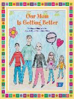 Our Mom Is Getting Better