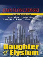 Daughter Of Elysium   An Elysium Cycle Novel