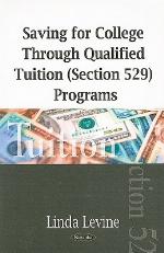 Saving for College Through Qualified Tuition (Section 529) Programs