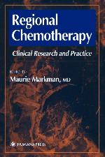 Regional Chemotherapy: Clinical Research and Practice (Current Clinical Oncology)