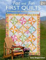 Fast and Fun First Quilts