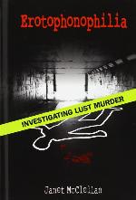 Erotophonophilia: Investigating Lust Murder