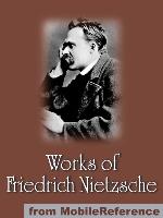 Works of Friedrich Wilhelm Nietzsche