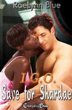 IGO Save for Shardae by RaeLynn Blue 2nd in series