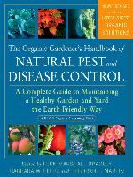 The Organic Gardener's Handbook of Natural Pest and Disease Control