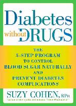 Diabetes without Drugs: The 5-Step Program to Control Blood Sugar Naturally and Prevent Diabetes Complications