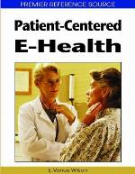 Patient Centered E Health (Premier Reference Source)