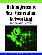 Handbook of Research on Heterogeneous Next Generation Networking
