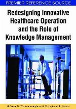 Redesigning Innovative Healthcare Operation And The Role Of Knowledge Management