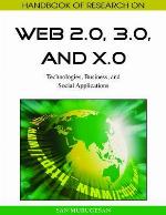 Handbook Of Research On Web 2.0, 3.0, And X.0