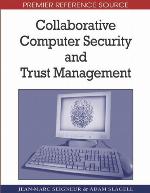 Collaborative Computer Security And Trust Management