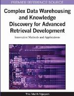 Complex Data Warehousing and Knowledge Discovery for Advanced Retrieval Development