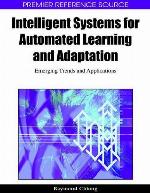Intelligent Systems for Automated Learning and Adaptation