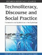 Technoliteracy, Discourse and Social Practice