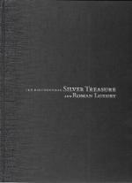 The Berthouville Silver Treasure and Roman Luxury