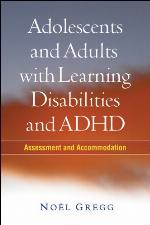 Adolescents and Adults with Learning Disabilities and ADHD