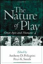The nature of play : great apes and humans