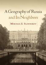 A Geography of Russia and Its Neighbors