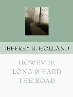 However Lond and Hard the Road