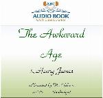 The Awkward Age (Classic Books on CD Collection) [UNABRIDGED]