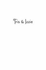 Tris & Izzie