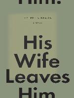His Wife Leaves Him