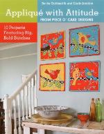 Applique with Attitude from Piece O'Cake Designs