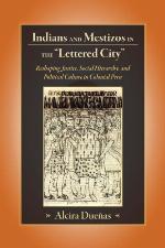Indians and Mestizos in the &quot;Lettered City&quot;
