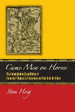 Came Men on Horses: The Conquistador Expeditions of Francisco V&aacute;squez de Coronado and Don Juan de O&ntilde;ate