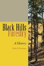 Black Hills Forestry: A History