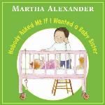 Nobody Asked ME If I Wanted a Baby Sister