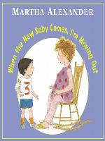 When the New Baby Comes, I'm Moving Out