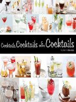 Cocktails, Cocktails, &amp; More Cocktails!