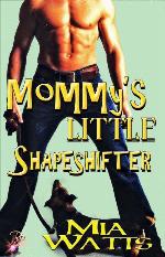 Mommy's Little Shapeshifter