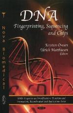 DNA Fingerprinting, Sequencing, and Chips. Edited by Kresten Ovesen and Ulrich Matthiesen