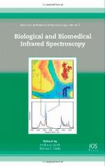 Biological and Biomedical Infrared Spectroscopy, Volume 2 Advances in Biomedical Spectroscopy