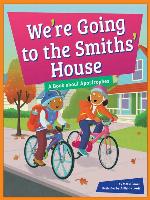 We're Going to the Smiths' House