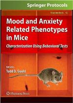 Mood and Anxiety Related Phenotypes in Mice: Characterization Using Behavioral Tests (Neuromethods, 42)